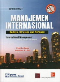 Manajemen internasional : budaya, strategi, dan perilaku (buku 1)