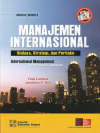 Manajemen internasional : budaya, strategi, dan perilaku (buku 2)