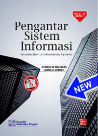 Pengantar sistem informasi = introduction to information systems (buku 1)