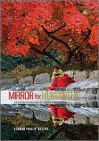 Mirror For Humanity: A Concise Introduction to Cultural Anthropology