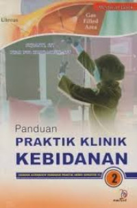 Panduan Praktik Klinik Kebidanan II: Sebuah Alternatif Panduan Praktik AKBID Semester V