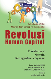 Revolusi human capital : transformasi menuju keunggulan pelayanan