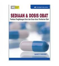 Sediaan Dosis Obat: Panduan Penghitungan Dosis dan Dasar-dasar Pemberian Obat