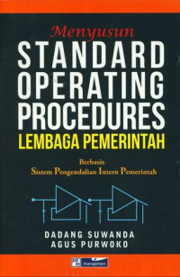 Menyusun standard operating procedures lembaga pemerintahan berbasis pengendalian intern pemerintah