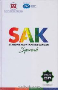 Sak standar akuntansi keuangan syariah : efektif per 1 januari 2017