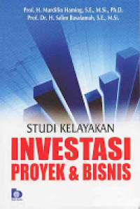 Studi kelayakan investasi proyek dan bisnis