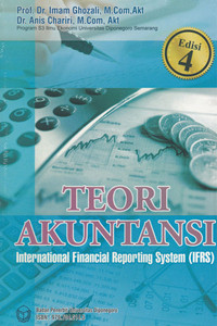 Teori akuntansi : international financial reporting system (ifrs)