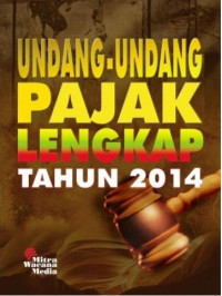 Undang-undang pajak lengkap tahun 2019 disertai undang-undang pengampunan pajak (tax amnesty)